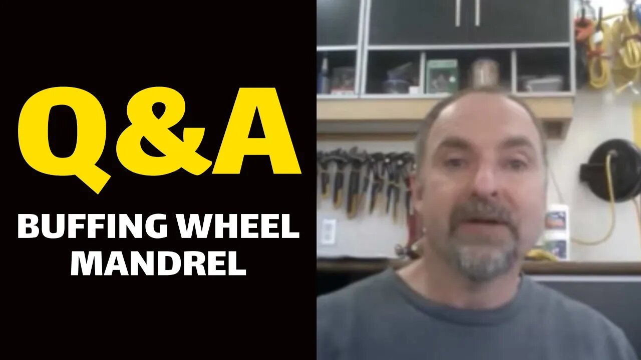 Q&A: Buffing Wheel Mandrel