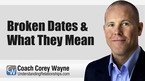 Broken Dates & What They Mean