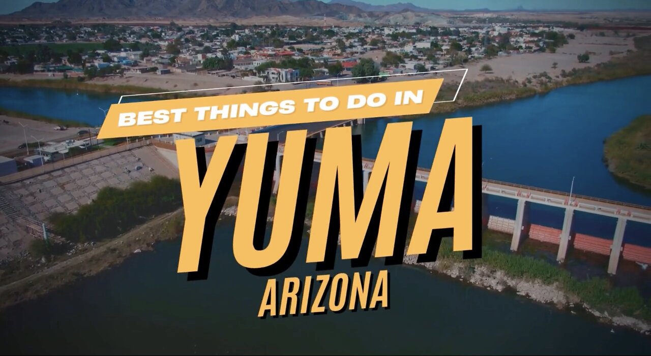 Discover the Best Things to Do in Yuma, Arizona | Stufftodo.us