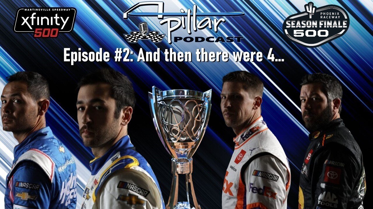 A-Pillar Podcast Episode #2 - And then there were 4...