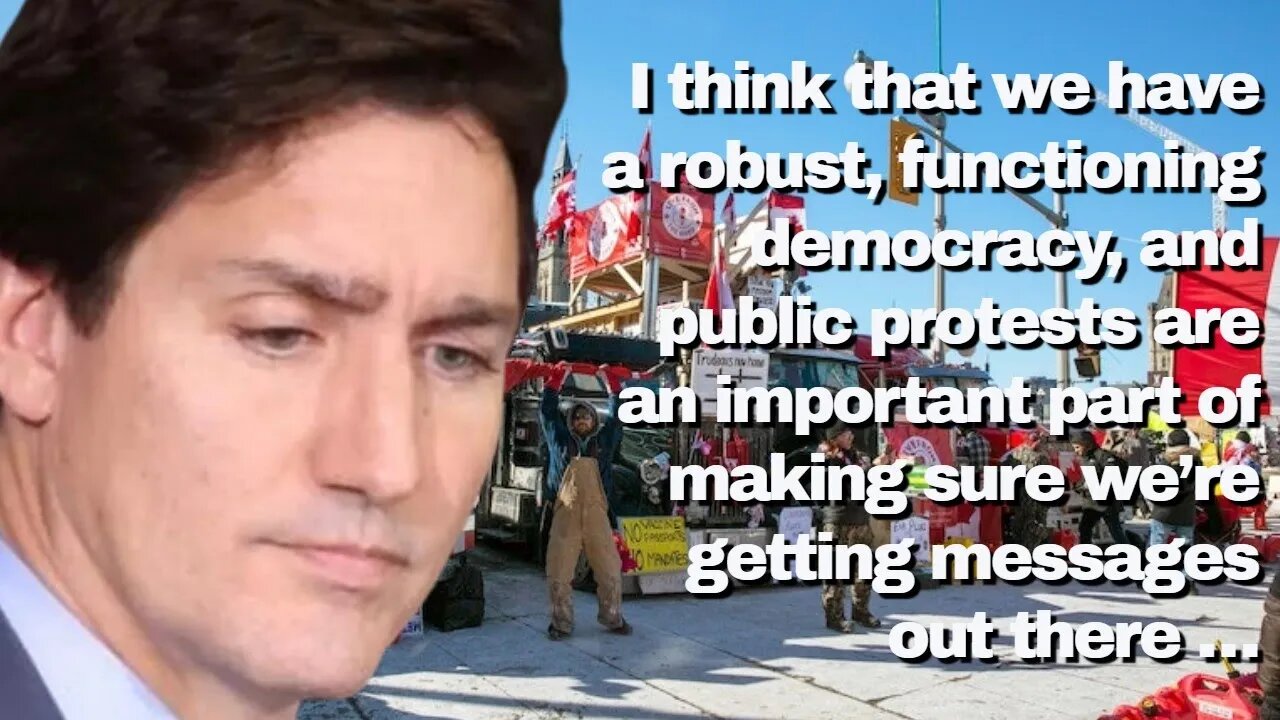 Trudeau, Protests To Demand Changes To Public Policy Is Something That I Think Is Worrisome