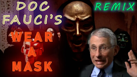 Doc Fauci - Wear A Mask Remix