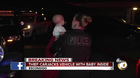 Baby found safe after Escondido car theft