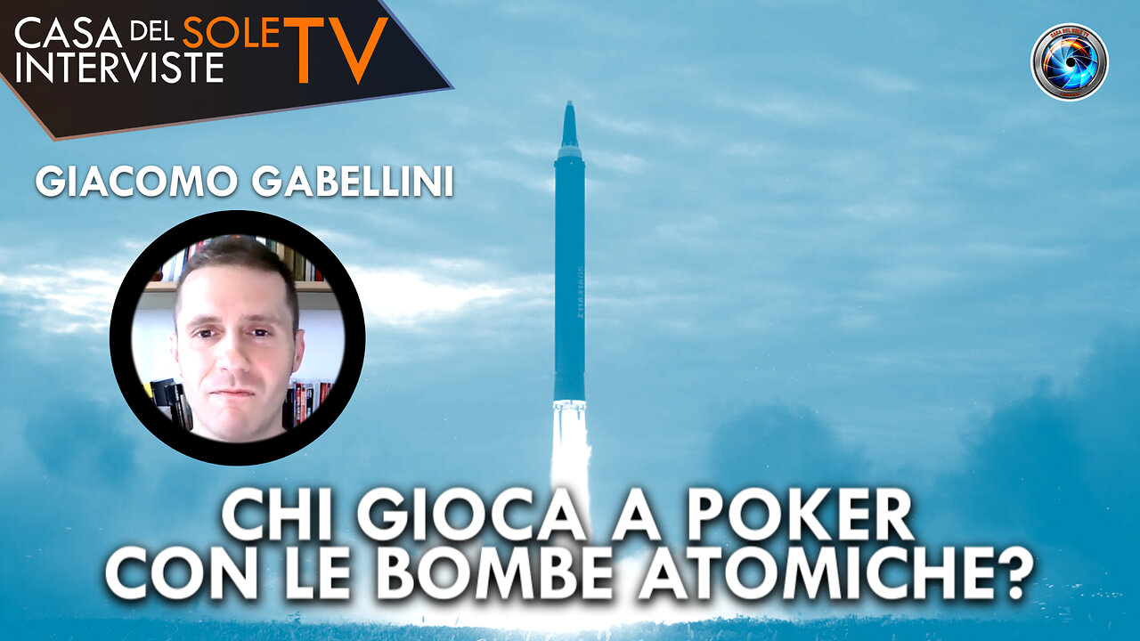 Giacomo Gabellini: chi gioca a poker con le bombe atomiche?