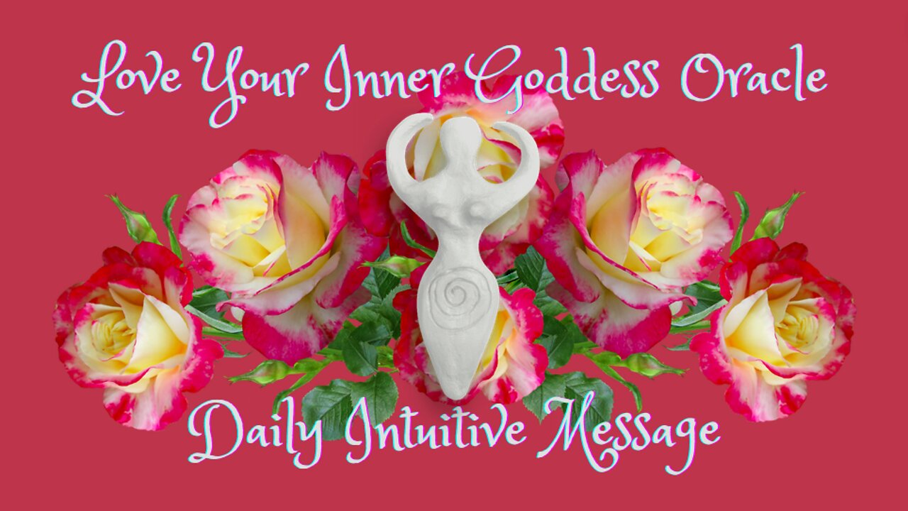 Love Your Inner Goddess Oracle ~ Daily Intuitive Message