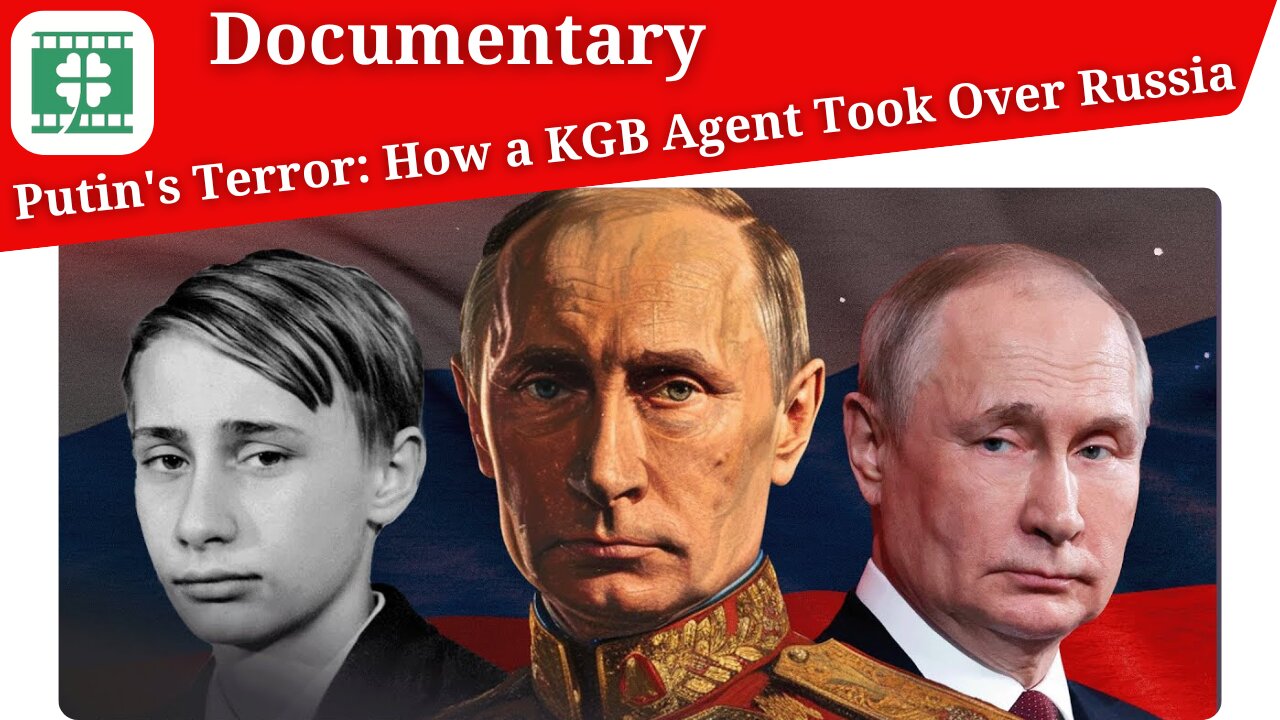 Putin's Terror: How a KGB Agent Took Over Russia Documentary