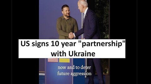 Biden signs 10 year Ukraine “partnership” to fund Zelensky