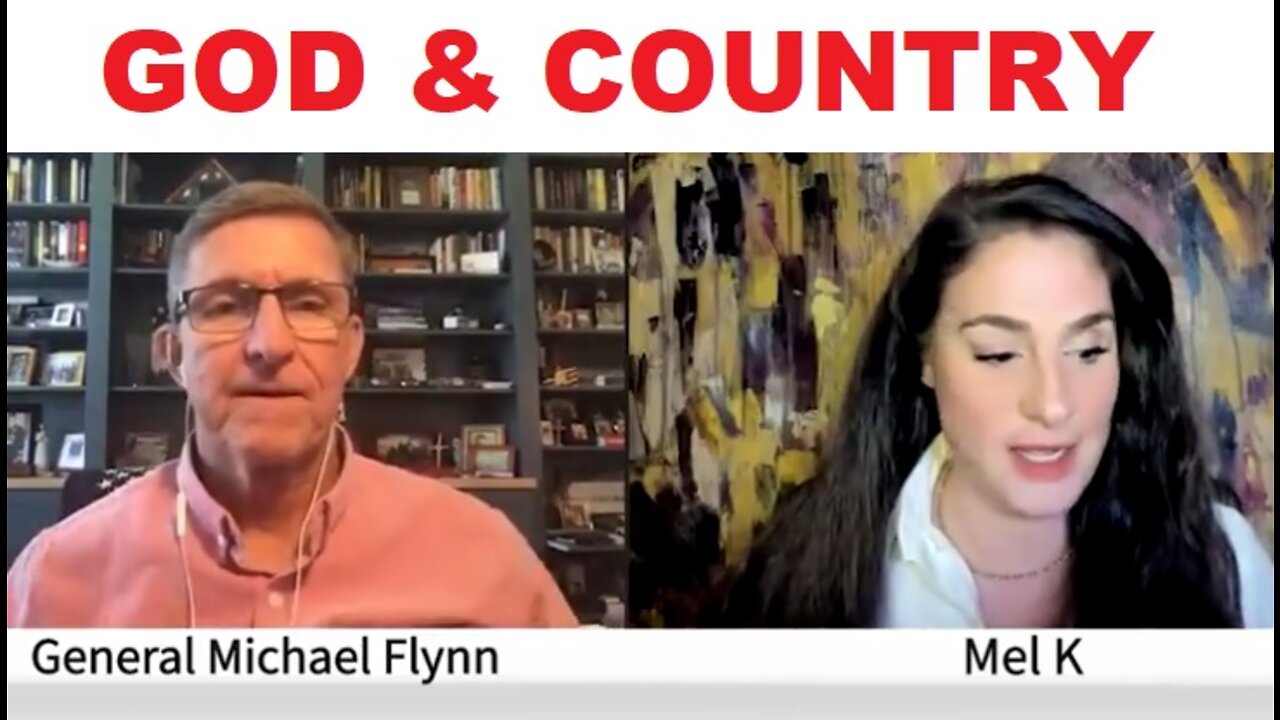 MEL K & MICHAEL FLYNN FOR GOD & COUNTRY 6-26-22