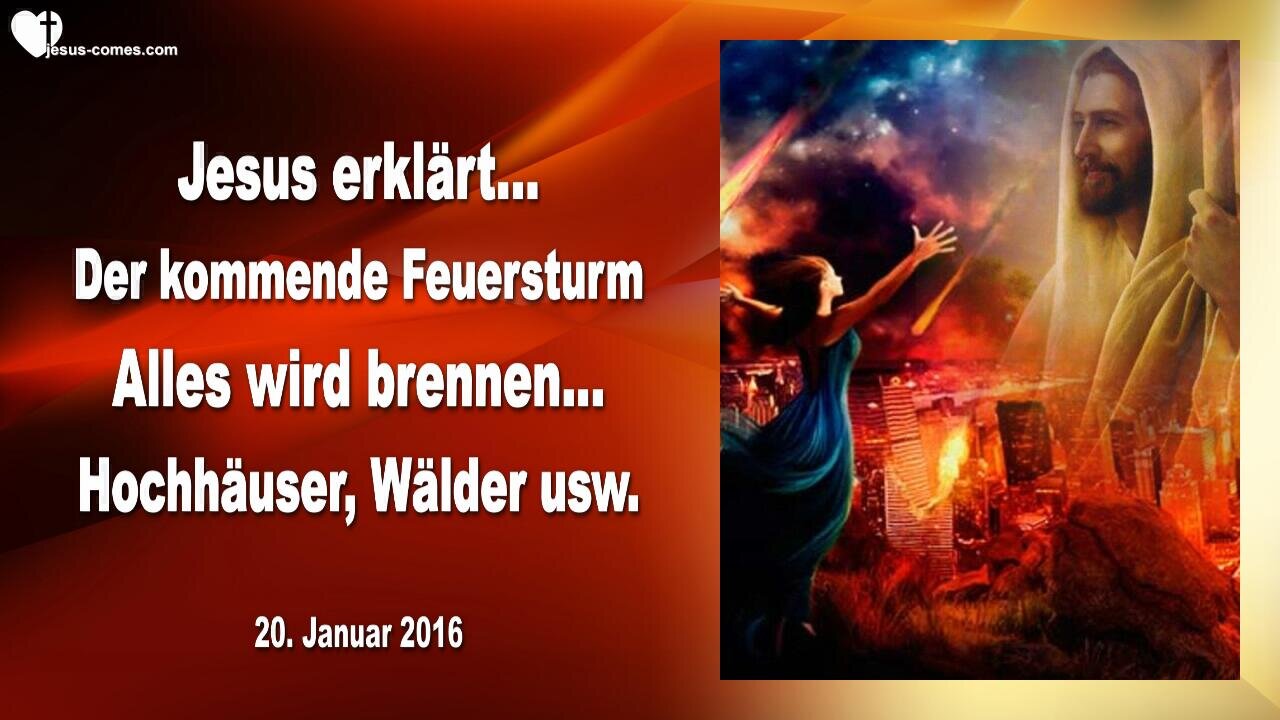 Der kommende Feuersturm, ALLES wird brennen... Hochhäuser, Wälder usw. ❤️ Liebesbrief von Jesus