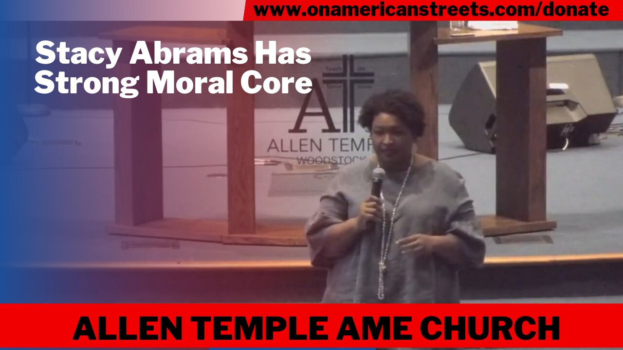 Stacy Abrams Has Strong Moral Core