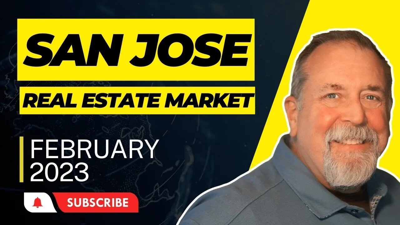 San Jose Real Estate Market - February 2023