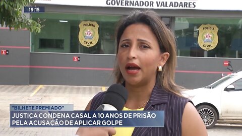 Bilhete Premiado: Justiça condena Casal a 10 anos de prisão pela acusação de Aplicar Golpe.