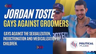 Gays Against Groomers w/ Jordan Toste