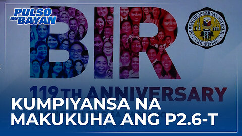 BIR, kumpiyansa na makukuha ang P2.6-Trillion na 2023 Annual target collection