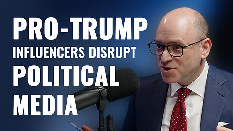 Pro-Trump Influencers Are Disrupting Political Media says Jonathan Baron