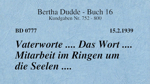 BD 0777 - VATERWORTE .... DAS WORT .... MITARBEIT IM RINGEN UM DIE SEELEN ....