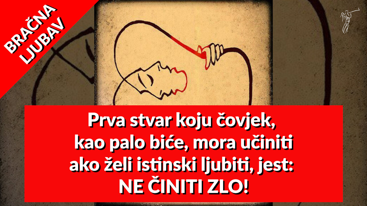 BRAČNA LJUBAV – 20. Prva stvar jest: NE ČINITI ZLO!