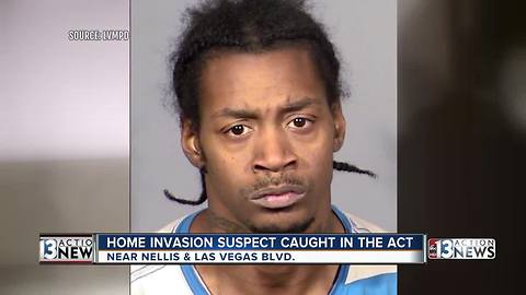 Police say home invasion suspect was caught in the act