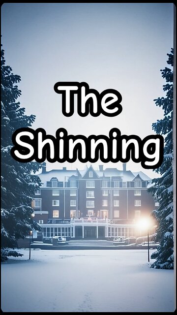The Shinning, a cinematic short.