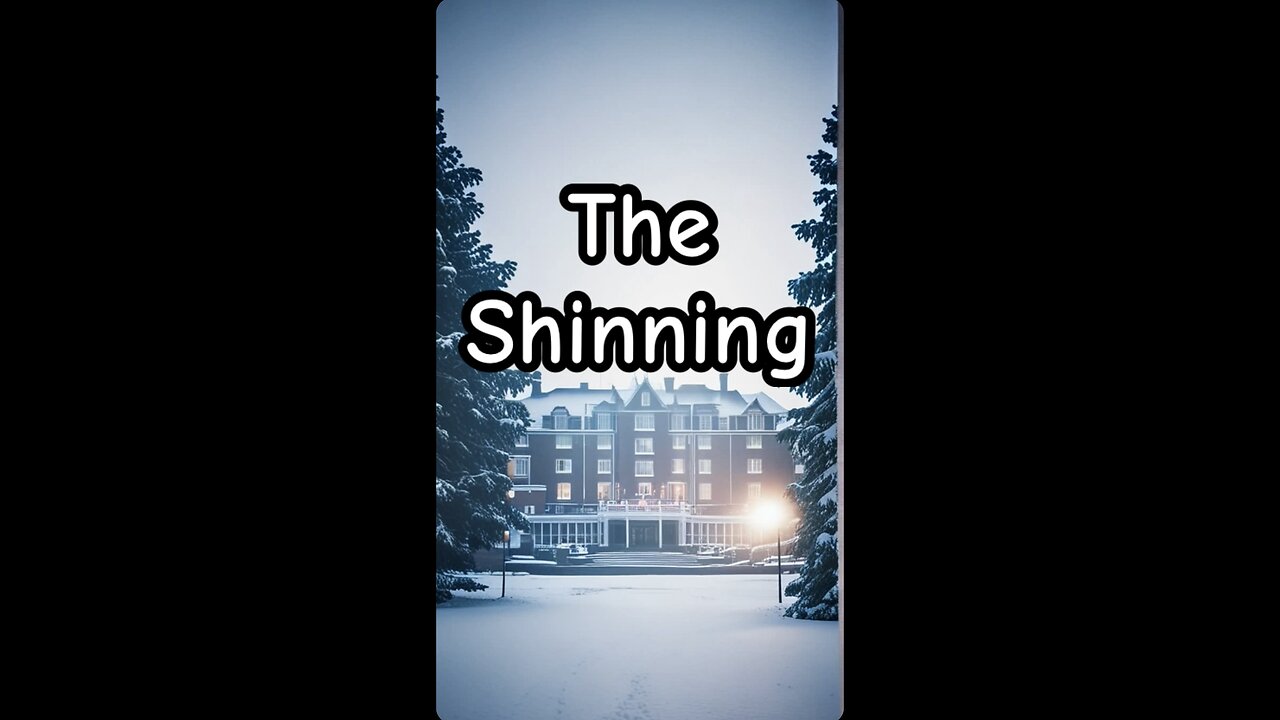 The Shinning, a cinematic short.