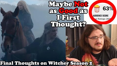 Maybe Not as Good as I Initially Thought? - My Final Thoughts on The Witcher Season 2