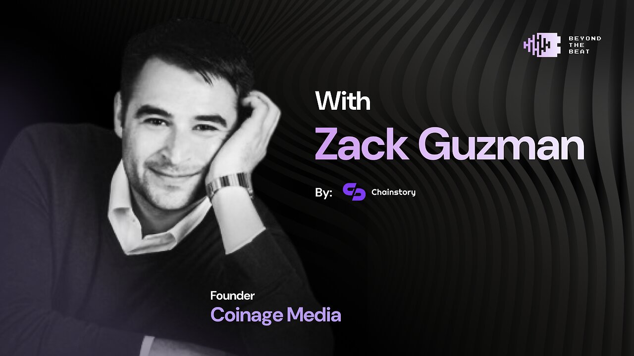 How To Build a Web3 Media Company (And Actually Do It!) With Zack Guzman - Beyond The Beat EP #22