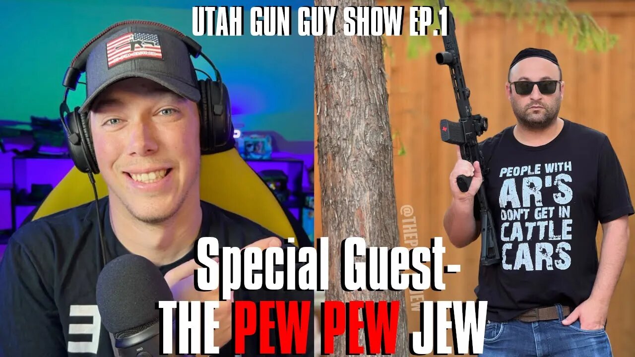 Utah Gun Guy Show Ep 1- Special Guest "The Pew Pew Jew" aka Yehuda Remer