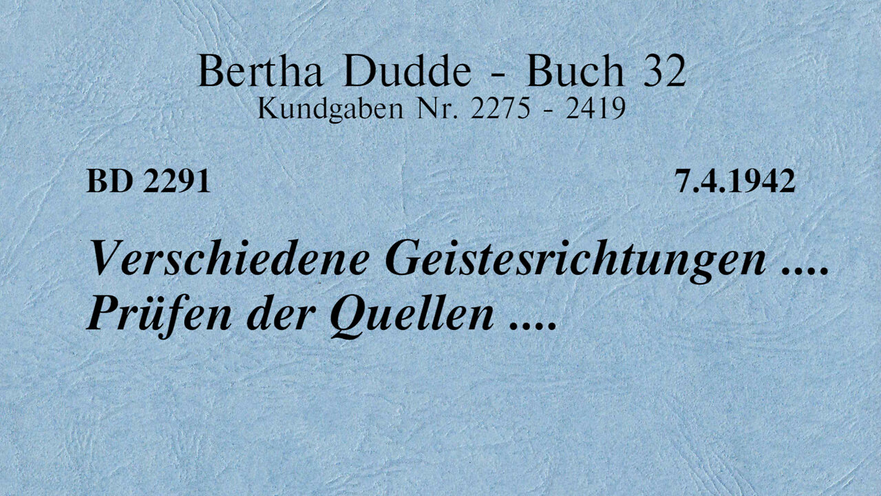BD 2291 - VERSCHIEDENE GEISTESRICHTUNGEN .... PRÜFEN DER QUELLEN ....