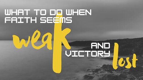 What to do when Faith seems Weak and Victory Lost Part 2 | Pastor A.J. Bible | Gospel Tabernacle …