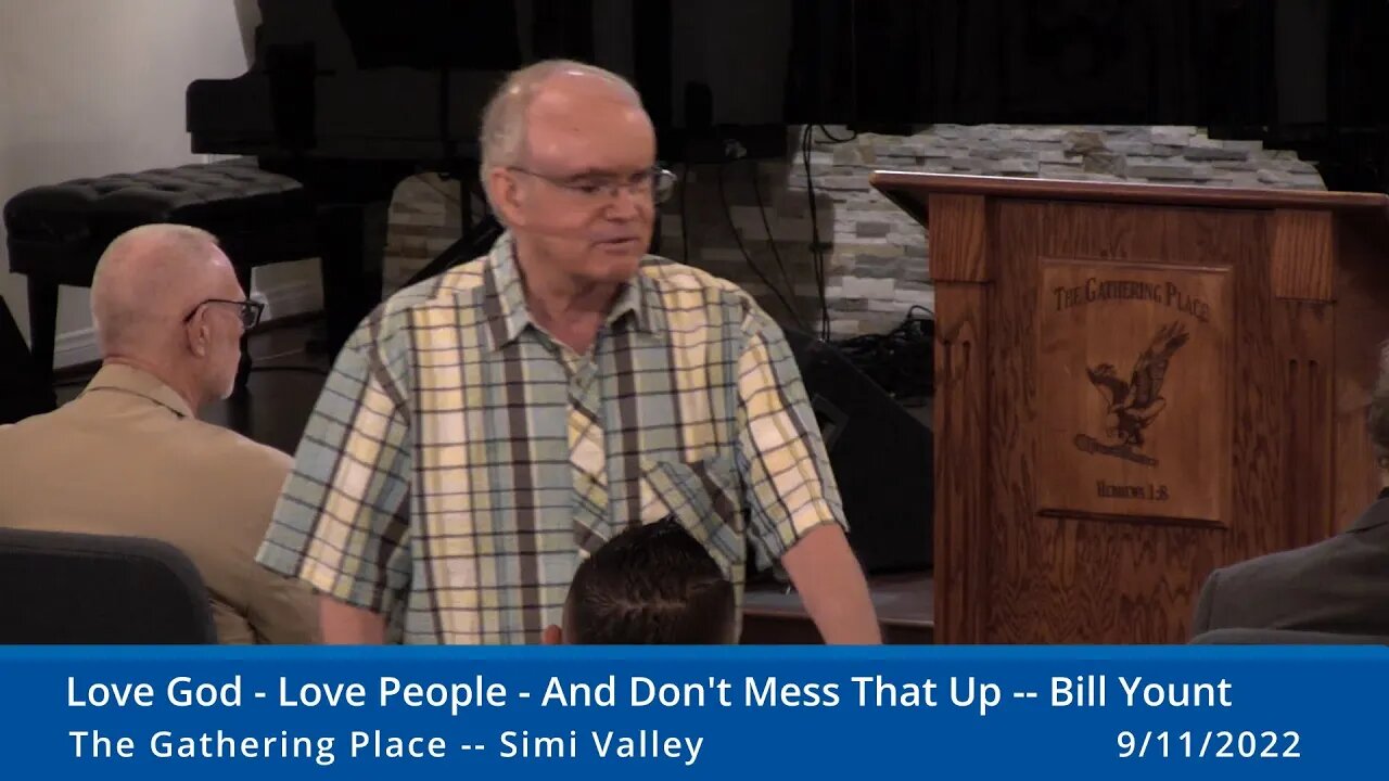 Love God - Love People - and Don't Mess That Up -- Bill Yount