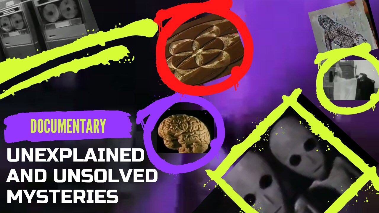 Unexplained and Unsolved Mysteries