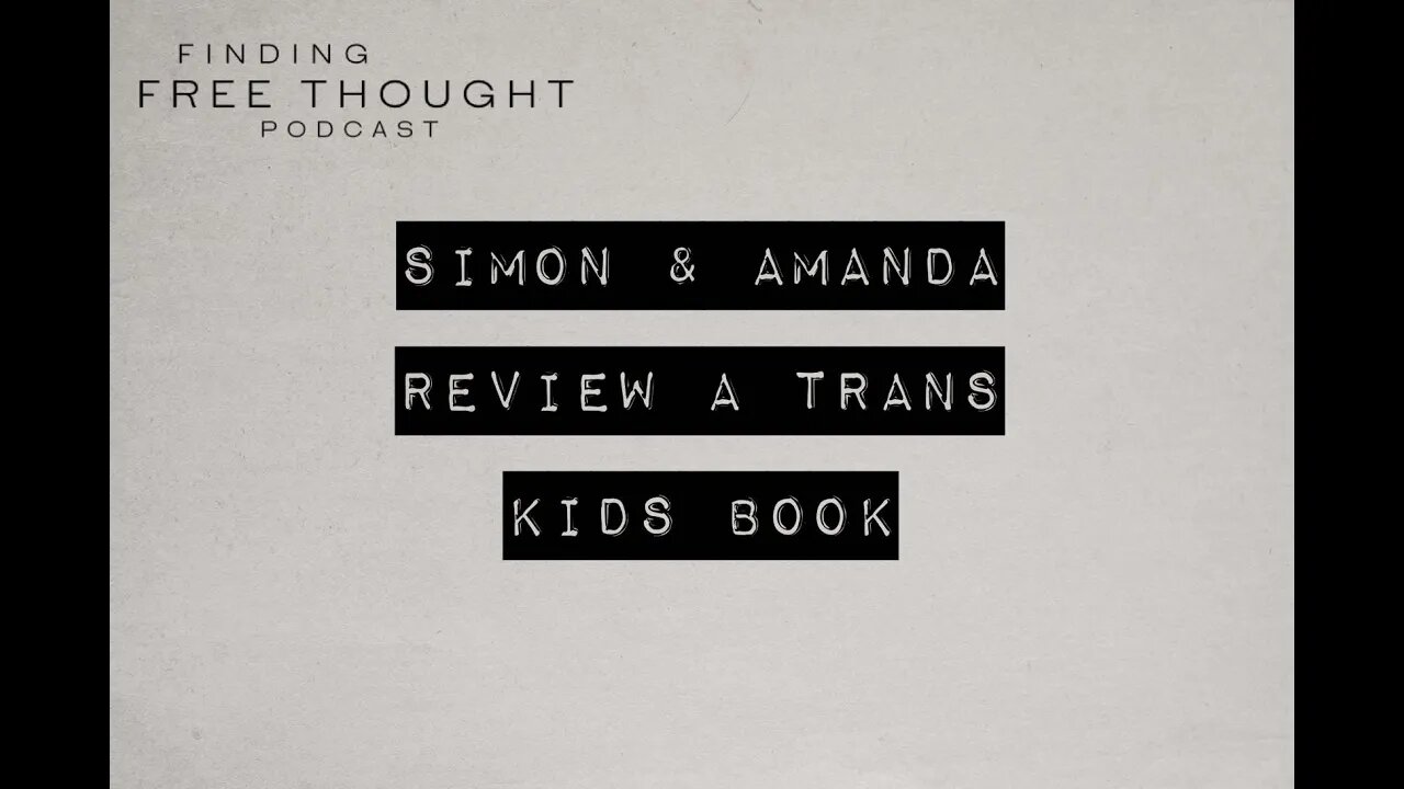 Simon & Amanda Review a Trans Kids Book