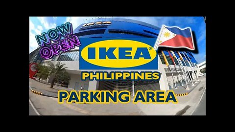 NOW OPEN: IKEA Philippines | Parking Area
