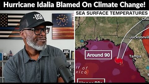 HURRICANE IDALIA RIDICULOUSLY BLAMED ON CLIMATE CHANGE!