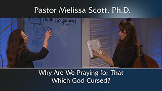 Why Are We Praying for That Which God Cursed?