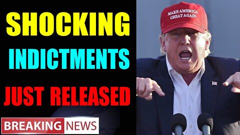 SHOCKING INDICTMENTS JUST RELEASEA UPDATE OF APRIL 26, 2022 - TRUMP NEWS