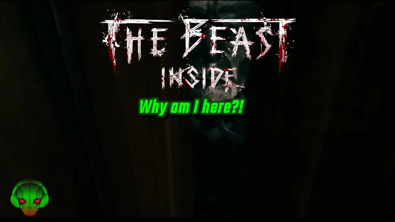 Get me out of here - The Beast Inside - Beta EP1