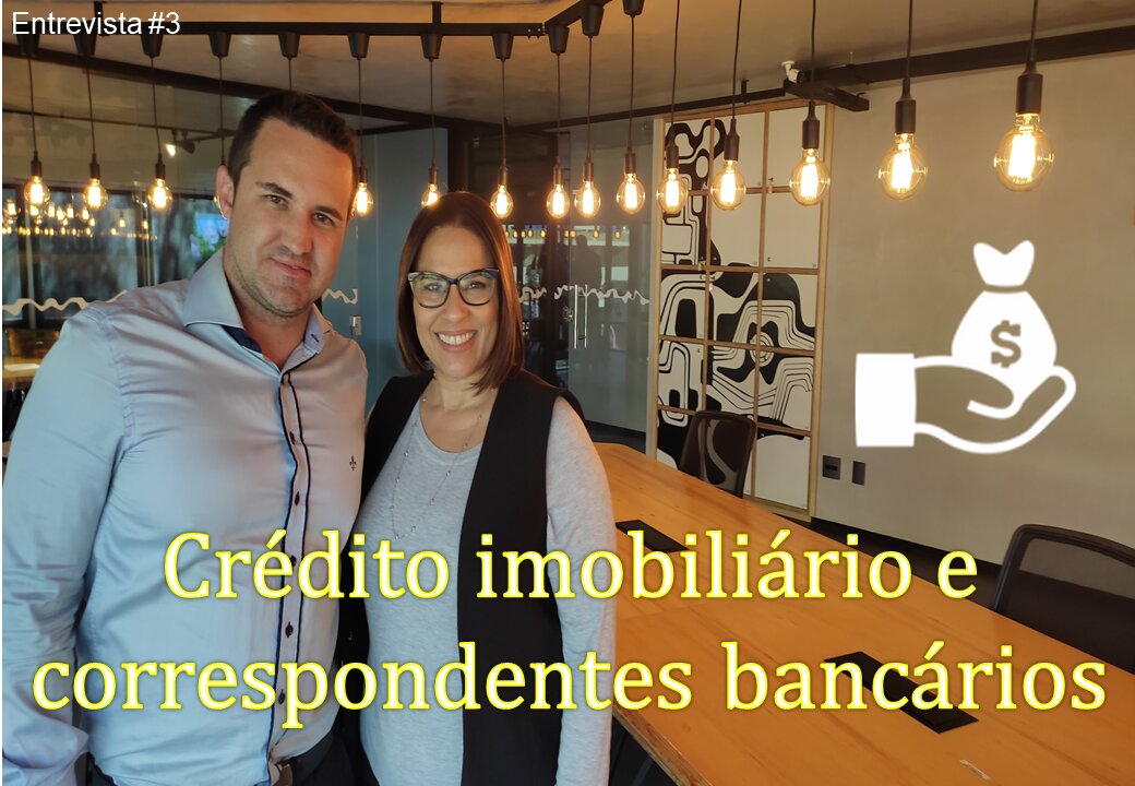 Financiamento imobiliário - Uso dos correspondentes bancários