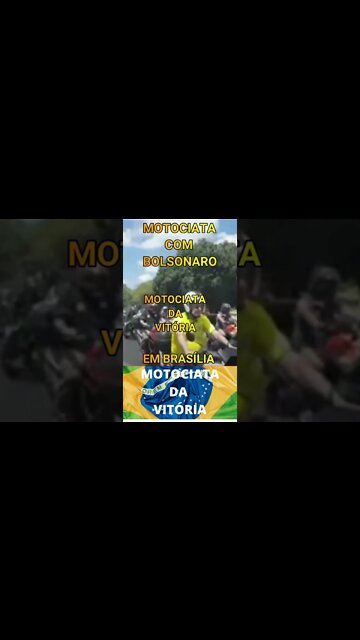 MOTOCIATA DA VITÓRIA EM BRASÍLIA, COM BOLSONARO.#shorts