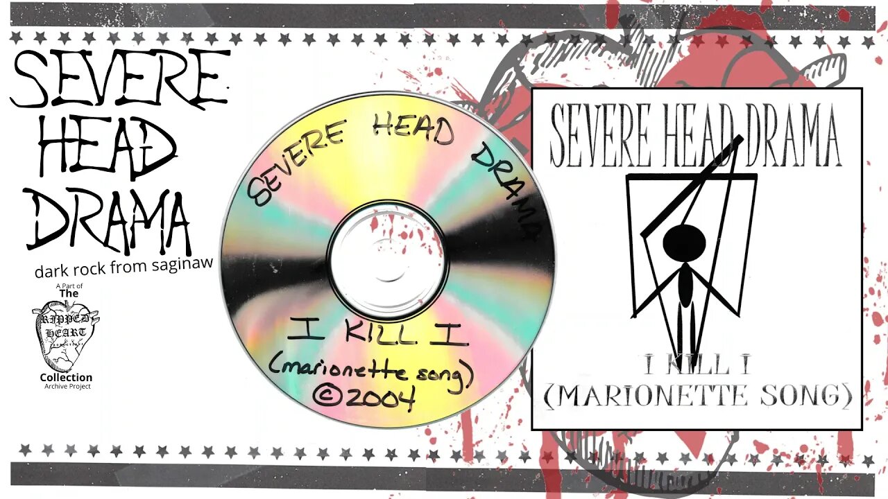 Severe Head Drama 💿 I Kill I (Marionette Song). Metal/Rock from Saginaw, Michigan.