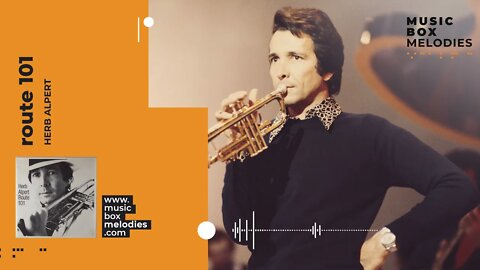 [Music box melodies] - Route 101 by Herb Alpert