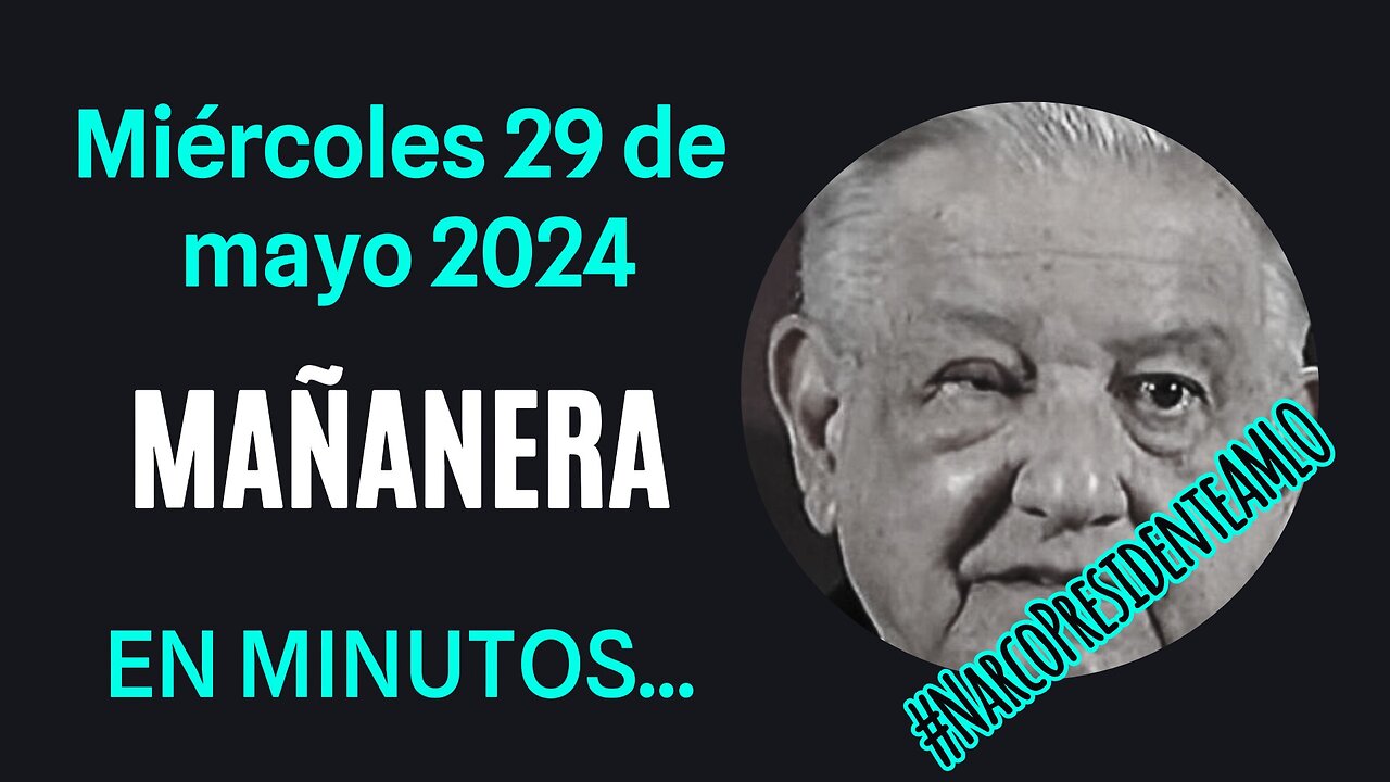 💩🐣👶 AMLITO | Mañanera *Miércoles 29 de mayo 2024* | El gansito veloz 2:48 a 1:17.