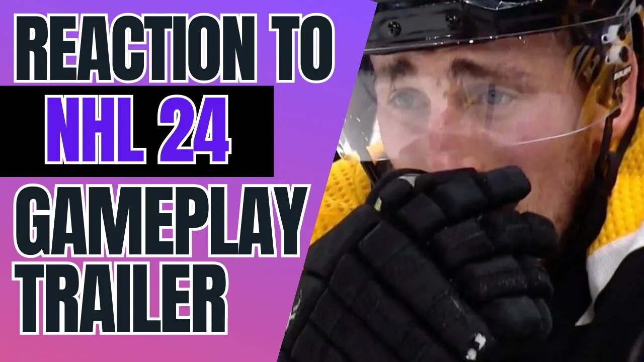 REACTION TO THE NHL 24 GAMEPLAY TRAILER