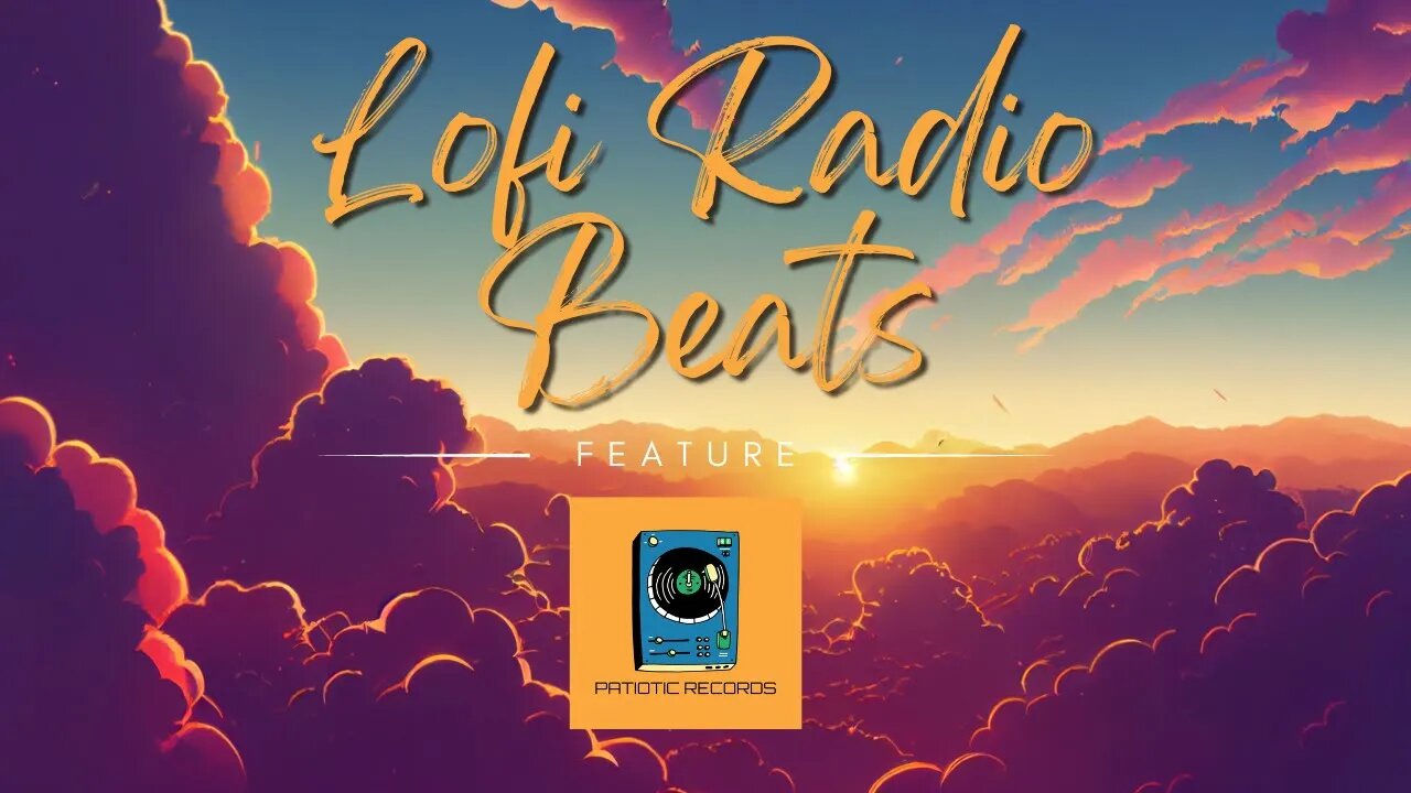 Lofi Radio Beats 🔥 Feature: Patiotic Records [ Music to help study, sleep to and concentrate ]