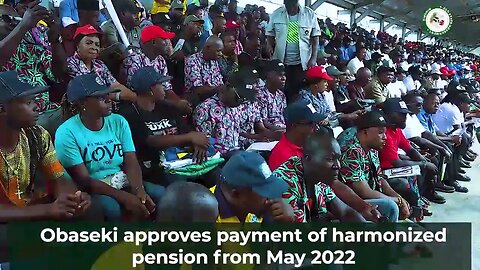 Obaseki approves payment of harmonized pension from May 2022