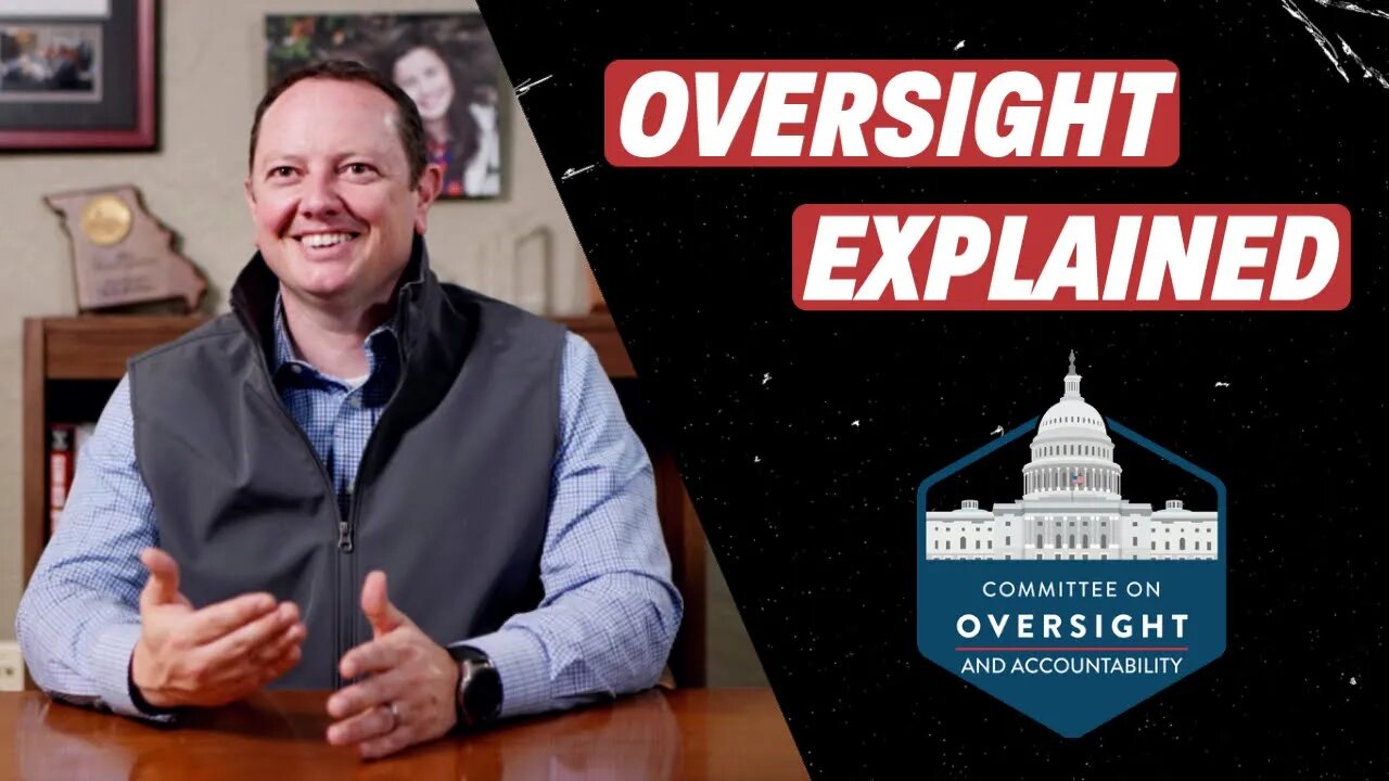 Oversight Committee Explained