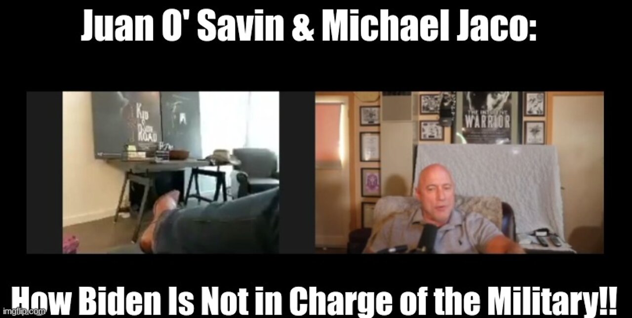 Juan O' Savin & Michael Jaco: How Biden Is Not in Charge of the Military!!