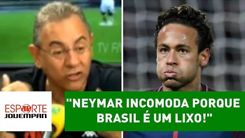 "NEYMAR incomoda porque Brasil é um LIXO!", dispara Flavio