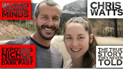 Chris Watts | Exposing Nichol Kessinger's Dark Past | Into The Abyss