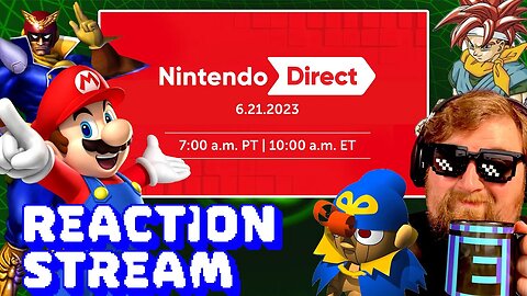 June Nintendo Direct Reaction Stream!